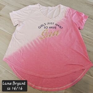 Lane Bryant Girls Just Want to Have Sun Pink Tie Dye Short Sleeve Tee Size 14/16